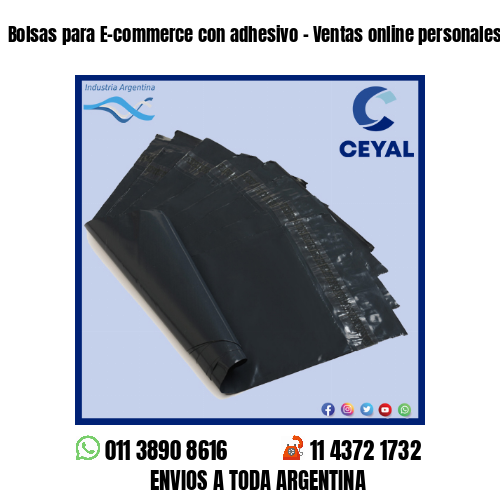 Bolsas para E-commerce con adhesivo – Ventas online personales