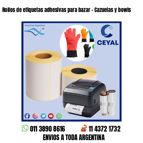 Rollos de etiquetas adhesivas para bazar – Cazuelas y bowls