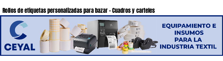 Rollos de etiquetas personalizadas para bazar - Cuadros y carteles