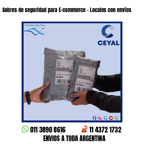 Sobres de seguridad para E-commerce – Locales con envíos