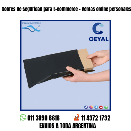 Sobres de seguridad para E-commerce – Ventas online personales