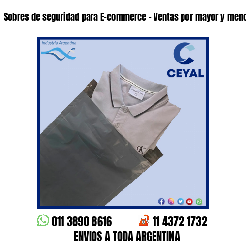 Sobres de seguridad para E-commerce – Ventas por mayor y menor