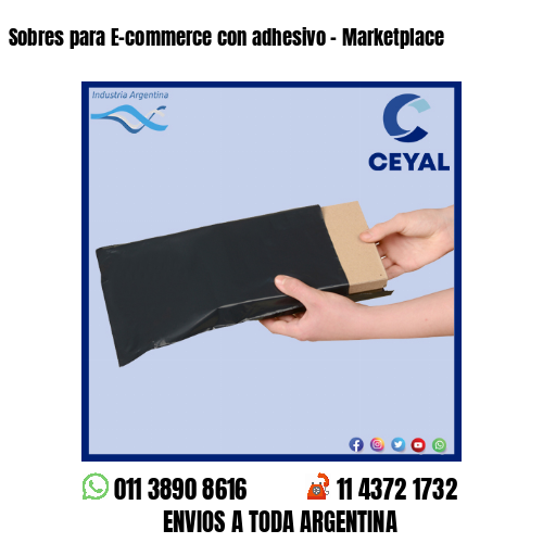 Sobres para E-commerce con adhesivo – Marketplace