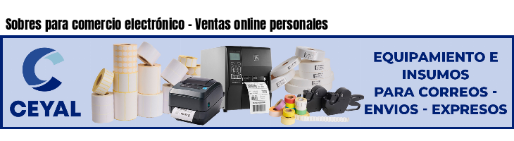 Sobres para comercio electrónico - Ventas online personales