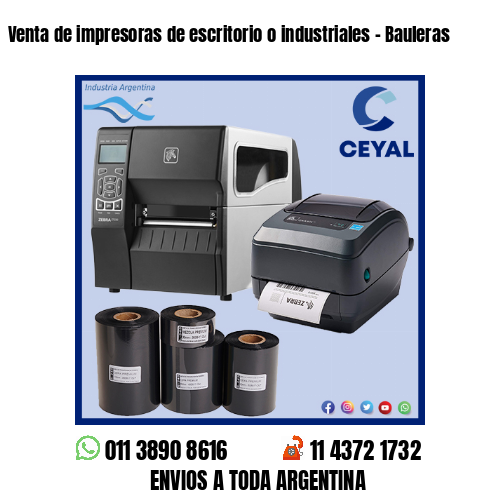Venta de impresoras de escritorio o industriales – Bauleras
