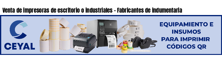 Venta de impresoras de escritorio o industriales - Fabricantes de indumentaria