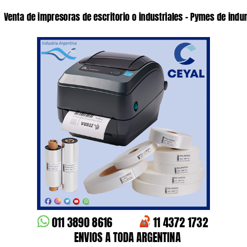 Venta de impresoras de escritorio o industriales – Pymes de indumentaria