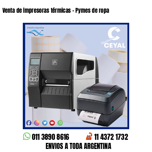 Venta de impresoras térmicas – Pymes de ropa