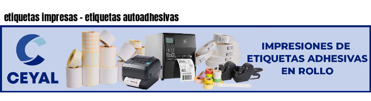 etiquetas impresas - etiquetas autoadhesivas