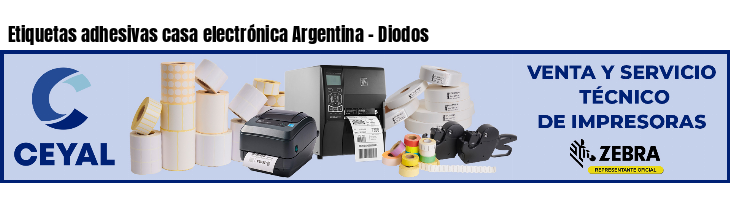 Etiquetas adhesivas casa electrónica Argentina - Diodos
