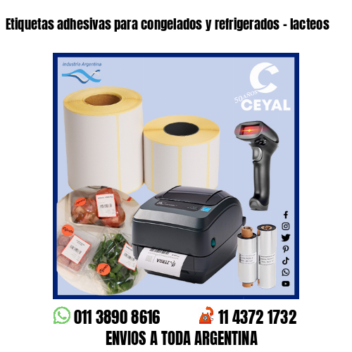 Etiquetas adhesivas para congelados y refrigerados – lacteos
