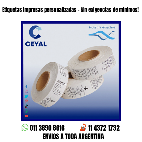 Etiquetas impresas personalizadas – Sin exigencias de mínimos!