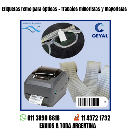 Etiquetas remo para ópticas – Trabajos minoristas y mayoristas