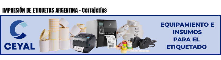 IMPRESIÓN DE ETIQUETAS ARGENTINA - Cerrajerías