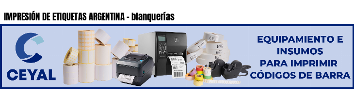 IMPRESIÓN DE ETIQUETAS ARGENTINA - blanquerías