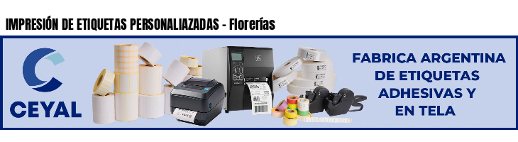 IMPRESIÓN DE ETIQUETAS PERSONALIAZADAS - Florerías