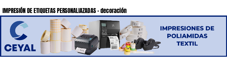 IMPRESIÓN DE ETIQUETAS PERSONALIAZADAS - decoración