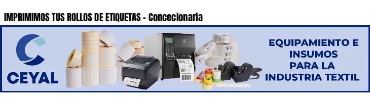 IMPRIMIMOS TUS ROLLOS DE ETIQUETAS - Concecionaria