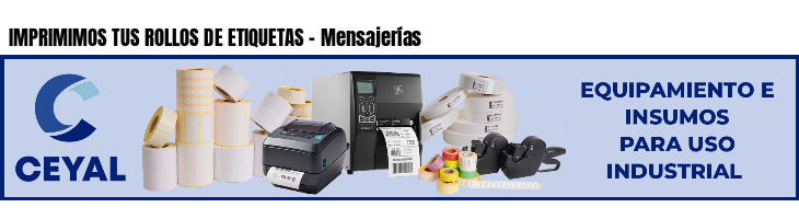 IMPRIMIMOS TUS ROLLOS DE ETIQUETAS - Mensajerías