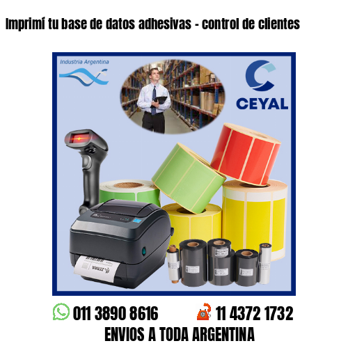 Imprimí tu base de datos adhesivas – control de clientes