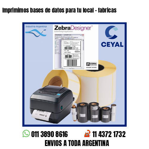 Imprimimos bases de datos para tu local – fabricas