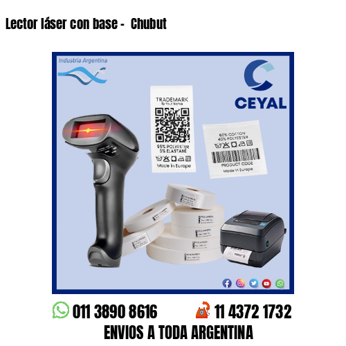 Lector láser con base –  Chubut