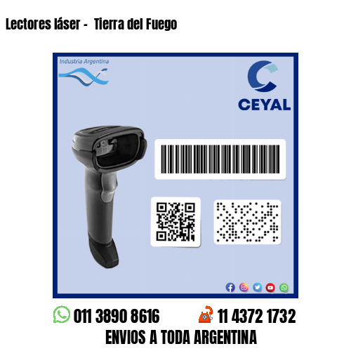Lectores láser –  Tierra del Fuego
