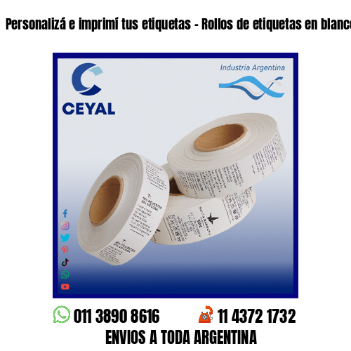 Personalizá e imprimí tus etiquetas – Rollos de etiquetas en blanco
