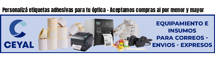Personalizá etiquetas adhesivas para tu óptica - Aceptamos compras al por menor y mayor