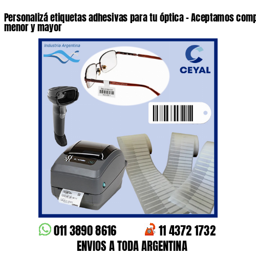 Personalizá etiquetas adhesivas para tu óptica – Aceptamos compras al por menor y mayor