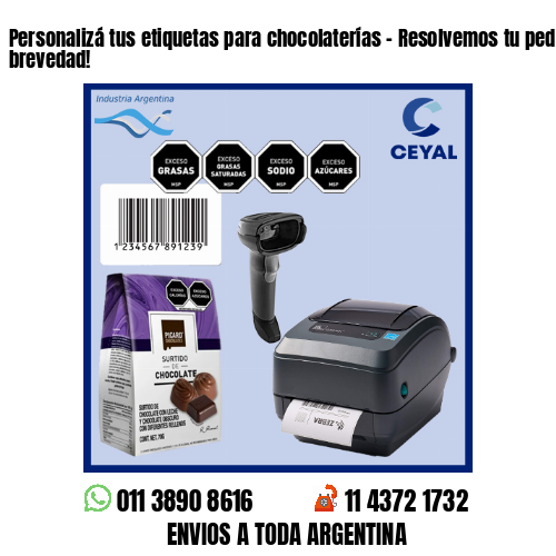 Personalizá tus etiquetas para chocolaterías – Resolvemos tu pedido a la brevedad!