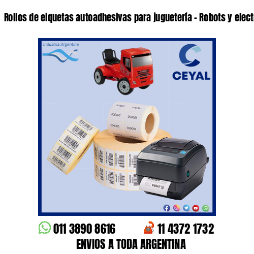 Rollos de eiquetas autoadhesivas para juguetería – Robots y electrónicos