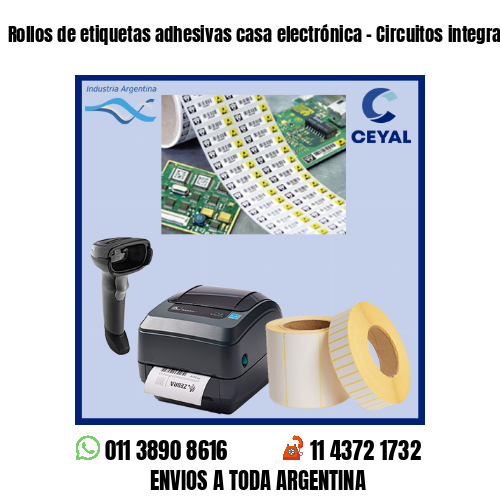 Rollos de etiquetas adhesivas casa electrónica – Circuitos integrados