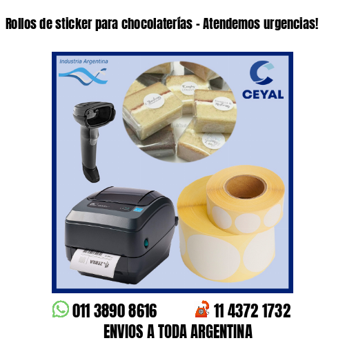 Rollos de sticker para chocolaterías – Atendemos urgencias!