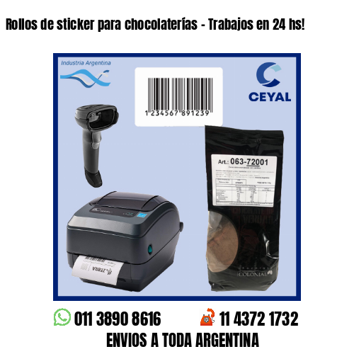 Rollos de sticker para chocolaterías – Trabajos en 24 hs!
