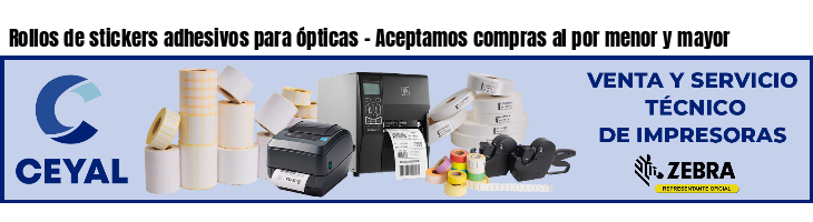 Rollos de stickers adhesivos para ópticas - Aceptamos compras al por menor y mayor