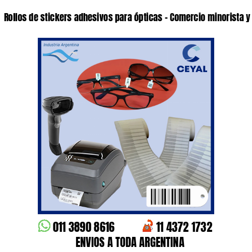 Rollos de stickers adhesivos para ópticas – Comercio minorista y mayorista