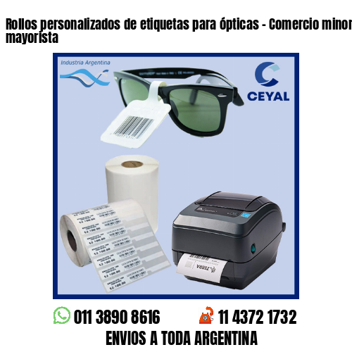 Rollos personalizados de etiquetas para ópticas – Comercio minorista y mayorista