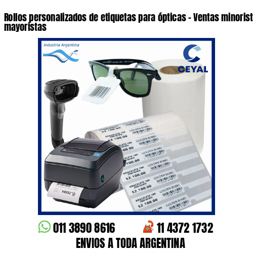 Rollos personalizados de etiquetas para ópticas – Ventas minoristas y mayoristas
