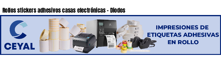 Rollos stickers adhesivos casas electrónicas - Diodos