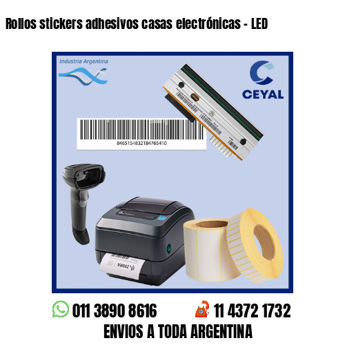 Rollos stickers adhesivos casas electrónicas – LED