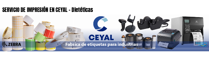 SERVICIO DE IMPRESIÓN EN CEYAL - Dietéticas