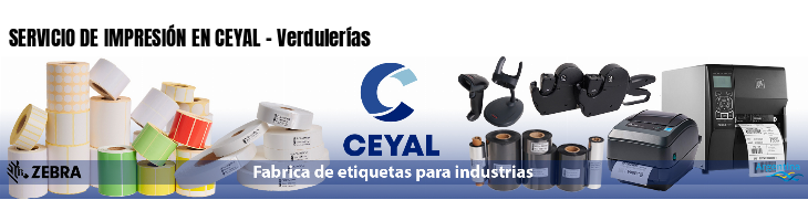 SERVICIO DE IMPRESIÓN EN CEYAL - Verdulerías