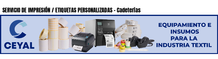 SERVICIO DE IMPRESIÓN / ETIQUETAS PERSONALIZADAS - Cadeterías