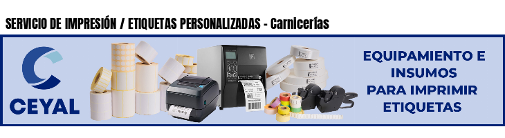 SERVICIO DE IMPRESIÓN / ETIQUETAS PERSONALIZADAS - Carnicerías