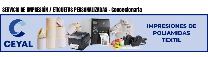 SERVICIO DE IMPRESIÓN / ETIQUETAS PERSONALIZADAS - Concecionaria