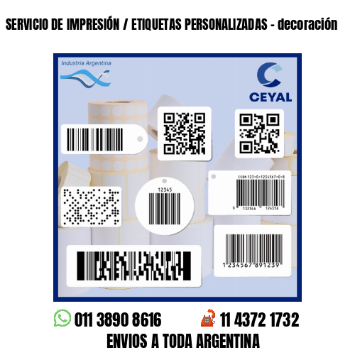 SERVICIO DE IMPRESIÓN / ETIQUETAS PERSONALIZADAS - decoración