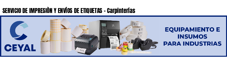 SERVICIO DE IMPRESIÒN Y ENVÍOS DE ETIQUETAS - Carpinterías