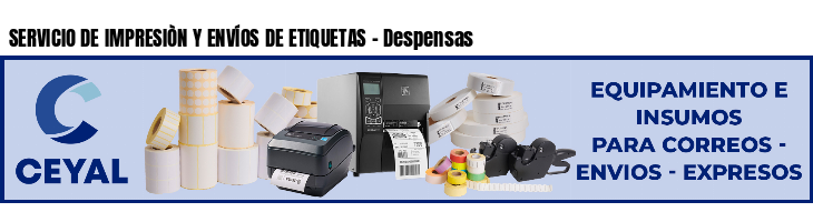 SERVICIO DE IMPRESIÒN Y ENVÍOS DE ETIQUETAS - Despensas