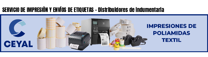 SERVICIO DE IMPRESIÒN Y ENVÍOS DE ETIQUETAS - Distribuidores de indumentaria
